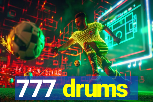 777 drums